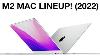 M2 Mac 2022 Lineup 4 Nouveaux Macs